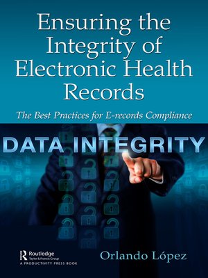 cover image of Ensuring the Integrity of Electronic Health Records
